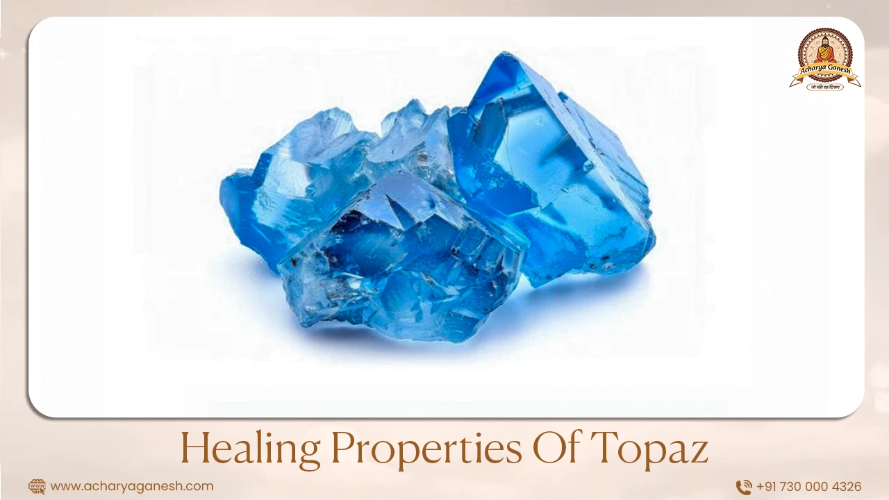 Healing Properties Of Topaz Gemstone